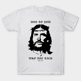 Jesus Christ Che Guevara Revolutionary Luke 6:24 T-Shirt